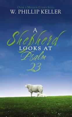 A Shepherd Looks at Psalm 23 - Paperback | Diverse Reads