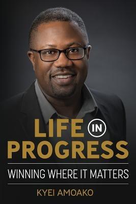 Life In Progress: Winning Where It Matters - Paperback | Diverse Reads