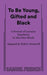 To Be Young, Gifted and Black - Paperback | Diverse Reads