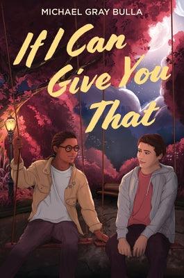 If I Can Give You That - Hardcover | Diverse Reads