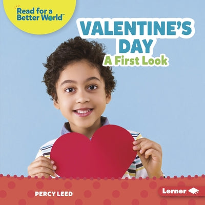 Valentine's Day: A First Look - Library Binding | Diverse Reads