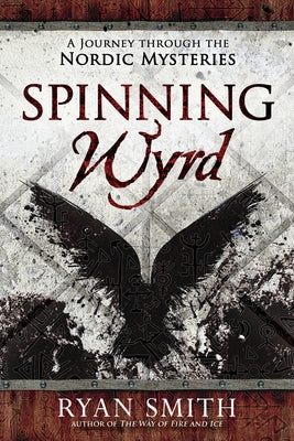 Spinning Wyrd: A Journey through the Nordic Mysteries - Paperback | Diverse Reads
