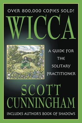 Wicca: A Guide for the Solitary Practitioner - Paperback | Diverse Reads