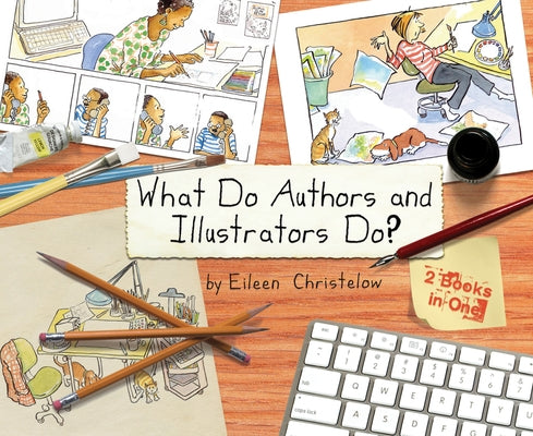 What Do Authors and Illustrators Do? (Two Books in One) - Hardcover | Diverse Reads