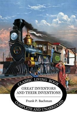 Great Inventors and their Inventions - Paperback | Diverse Reads