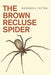 The Brown Recluse Spider - Paperback | Diverse Reads