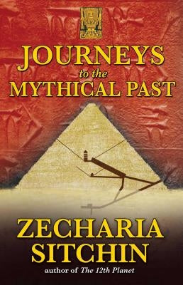 Journeys to the Mythical Past - Paperback | Diverse Reads