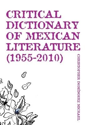 Critical Dictionary of Mexican Literature (1955-2010) - Paperback