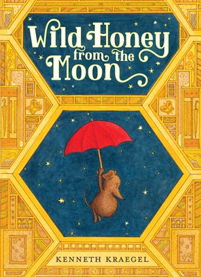 Wild Honey from the Moon - Hardcover | Diverse Reads