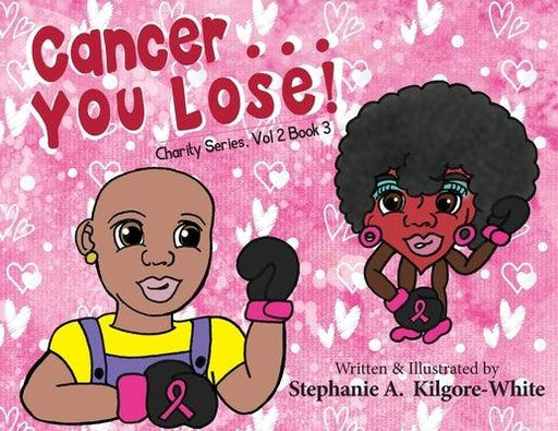 Cancer ... You Lose! - Paperback | Diverse Reads