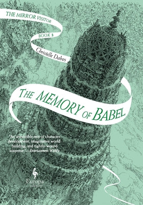 The Memory of Babel (The Mirror Visitor Quartet #3) - Hardcover | Diverse Reads