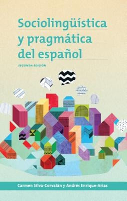 Sociolingüística y pragmática del español: segunda edición / Edition 2 - Paperback | Diverse Reads