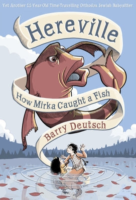 Hereville: How Mirka Caught a Fish - Hardcover | Diverse Reads