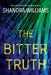The Bitter Truth - Paperback | Diverse Reads