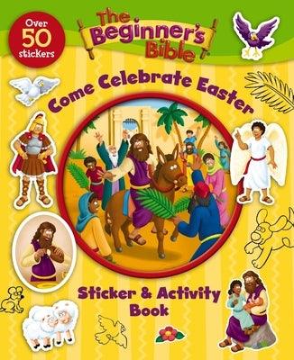 The Beginner's Bible Come Celebrate Easter Sticker and Activity Book - Paperback | Diverse Reads