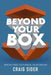 Beyond Your Box: Break Free to Pursue Your Dream - Paperback | Diverse Reads
