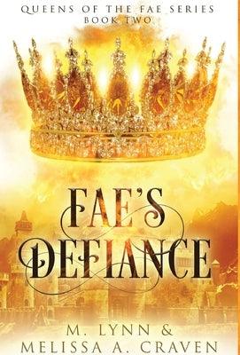 Fae's Defiance (Queens of the Fae Book 2) - Hardcover | Diverse Reads