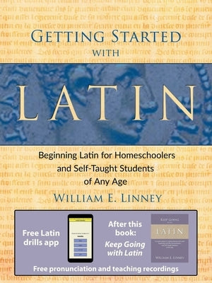 Getting Started with Latin: Beginning Latin for Homeschoolers and Self-Taught Students of Any Age - Paperback | Diverse Reads