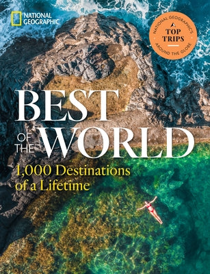 Best of the World: 1,000 Destinations of a Lifetime - Hardcover | Diverse Reads