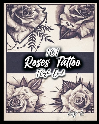 101 Roses Tattoo Flash Book - Paperback | Diverse Reads