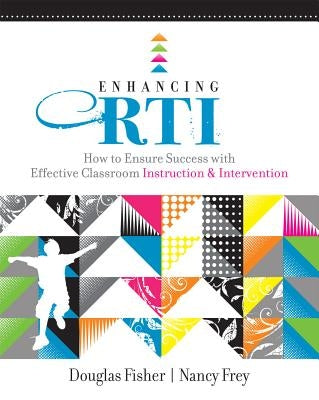 Enhancing RTI: How to Ensure Success with Effective Classroom Instruction and Intervention - Paperback | Diverse Reads