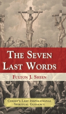 The Seven Last Words - Hardcover | Diverse Reads