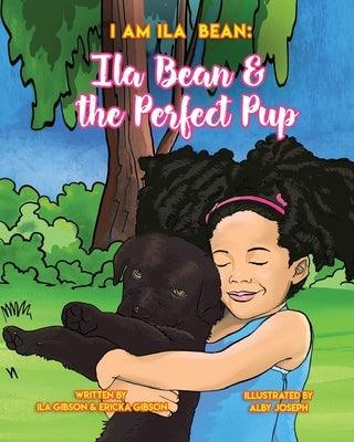 Ila Bean & the Perfect Pup - Paperback | Diverse Reads