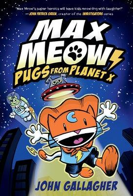 Max Meow Book 3: Pugs from Planet X: (A Graphic Novel) - Hardcover | Diverse Reads