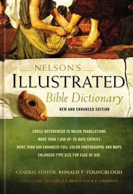 Nelson's Illustrated Bible Dictionary: New and Enhanced Edition - Hardcover | Diverse Reads