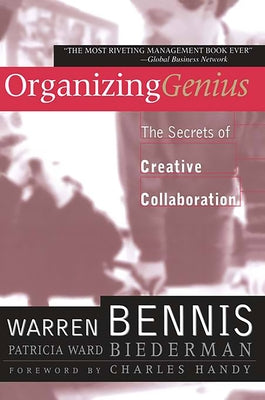 Organizing Genius: The Secrets of Creative Collaboration - Paperback | Diverse Reads