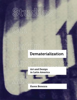 Dematerialization: Art and Design in Latin America Volume 2 - Hardcover