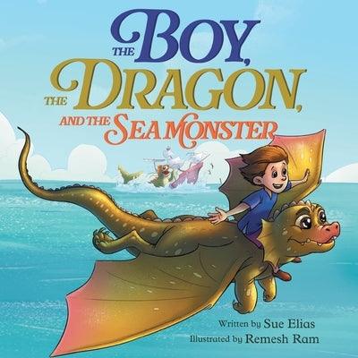 The Boy, The Dragon, And The Sea Monster: A fantasy book about Friendship Courage and Adventure - Paperback | Diverse Reads