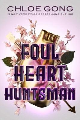 Foul Heart Huntsman - Hardcover | Diverse Reads