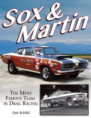 Sox & Martin: The Most Famous Team in Drag Racing - Paperback | Diverse Reads