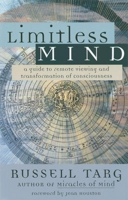 Limitless Mind: A Guide to Remote Viewing and Transformation of Consciousness - Paperback | Diverse Reads