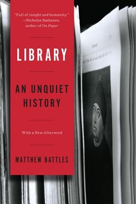 Library: An Unquiet History - Paperback | Diverse Reads
