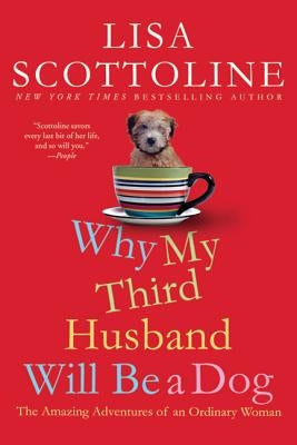 Why My Third Husband Will Be a Dog: The Amazing Adventures of an Ordinary Woman - Paperback | Diverse Reads