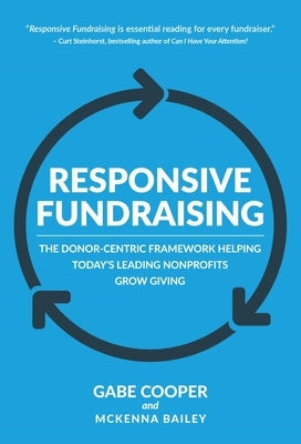 Responsive Fundraising: The donor-centric framework helping today's leading nonprofits grow giving - Paperback | Diverse Reads