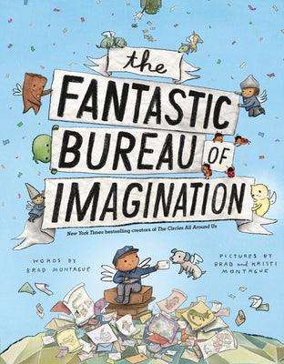 The Fantastic Bureau of Imagination - Hardcover | Diverse Reads