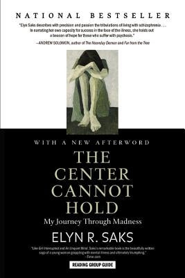 The Center Cannot Hold: My Journey Through Madness - Paperback | Diverse Reads