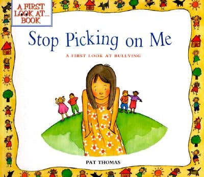 Stop Picking on Me: A First Look at Bullying - Paperback | Diverse Reads