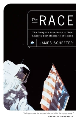 The Race: The Complete True Story of How America Beat Russia to the Moon - Paperback | Diverse Reads