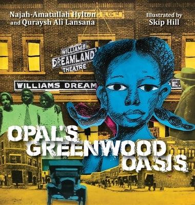 Opal's Greenwood Oasis - Hardcover |  Diverse Reads