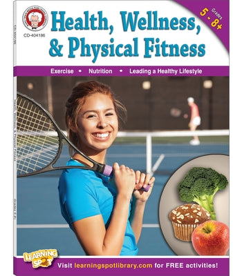 Health, Wellness, and Physical Fitness, Grades 5 - 12 - Paperback | Diverse Reads