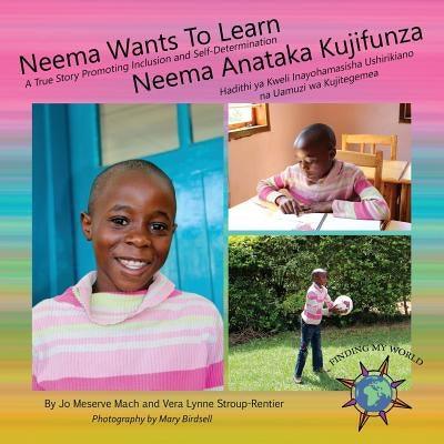 Neema Wants To Learn/ Neema Anataka Kujifunza - Paperback | Diverse Reads