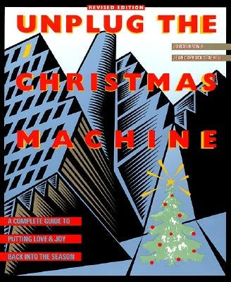 Unplug the Christmas Machine: 'a Complete Guide To Putting Love And Warmth Back Into The Season - Paperback | Diverse Reads