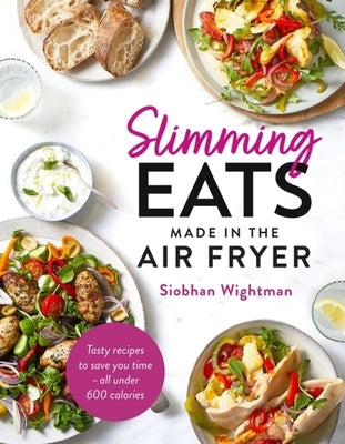 Slimming Eats Made in the Air Fryer - Hardcover | Diverse Reads