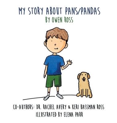 My Story About PANS/PANDAS by Owen Ross - Hardcover | Diverse Reads