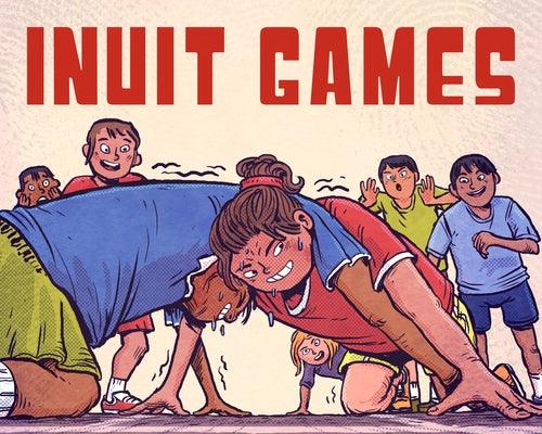 Inuit Games: English Edition - Hardcover