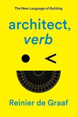 architect, verb.: The New Language of Building - Hardcover | Diverse Reads